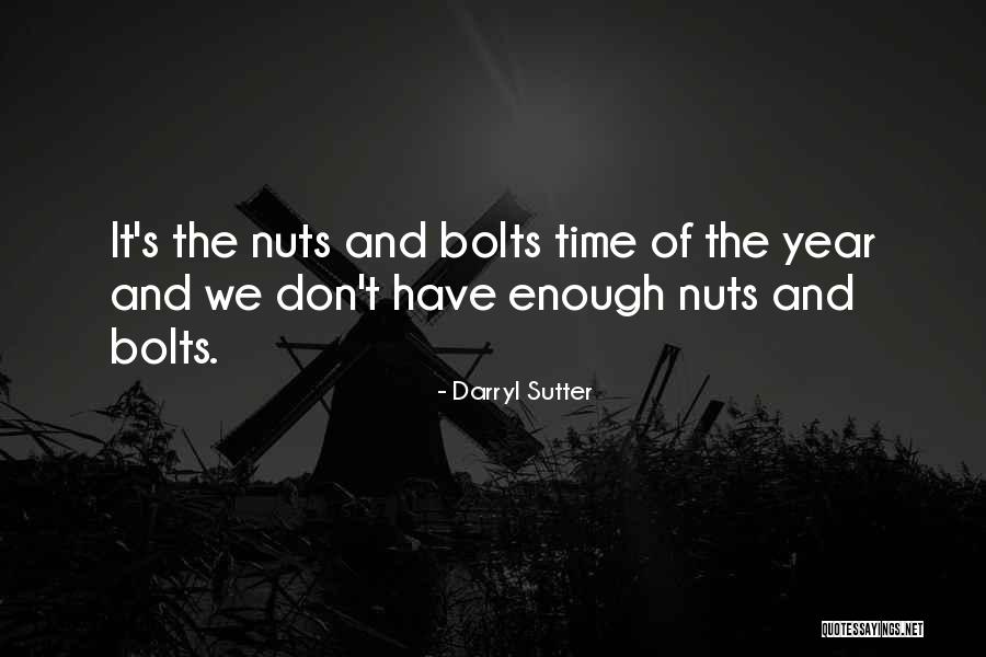 Maytime 1937 Quotes By Darryl Sutter Maytime 1937 Quotes By Darryl Sutter