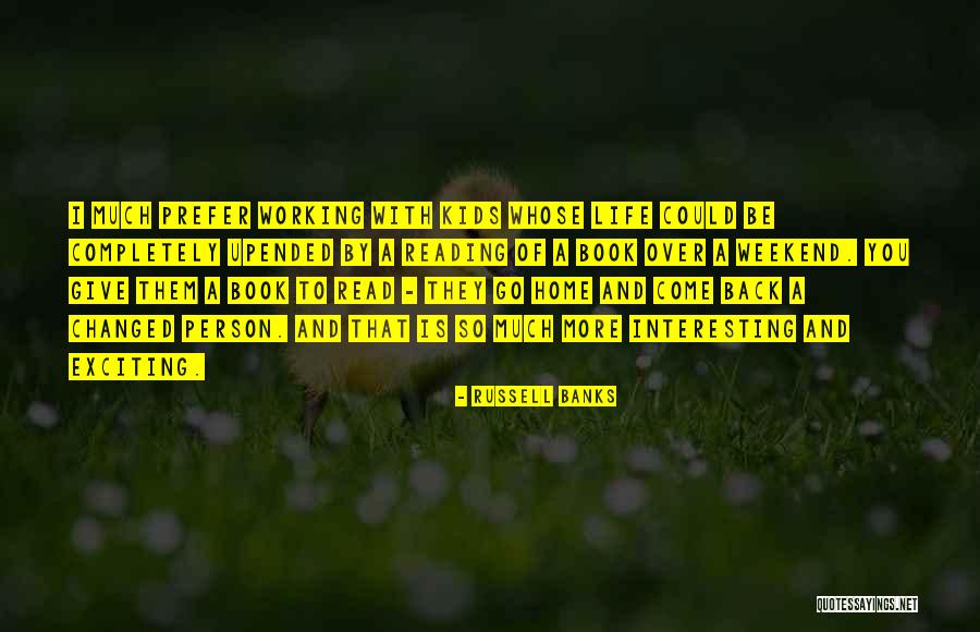 Maytime Quotes By Russell Banks Maytime Quotes By Russell Banks