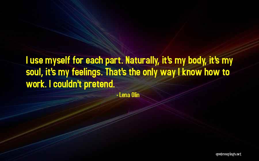 Mayuga Lorena Quotes By Lena Olin Mayuga Lorena Quotes By Lena Olin