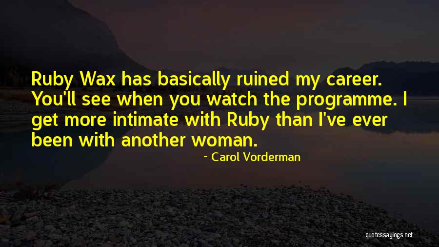 Mayuka Yamamoto Quotes By Carol Vorderman Mayuka Yamamoto Quotes By Carol Vorderman