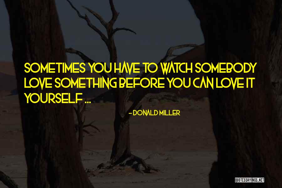 Mayuran Quotes By Donald Miller Mayuran Quotes By Donald Miller