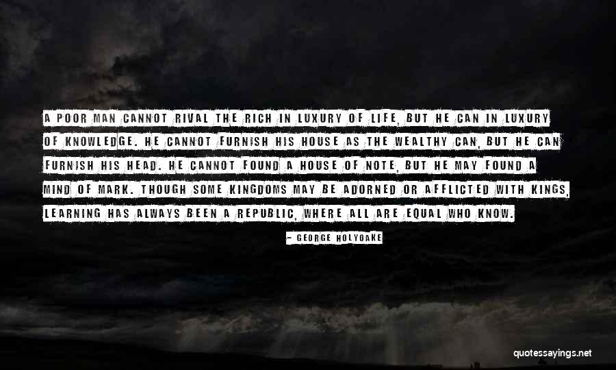 Mayuresh Industries Quotes By George Holyoake Mayuresh Industries Quotes By George Holyoake