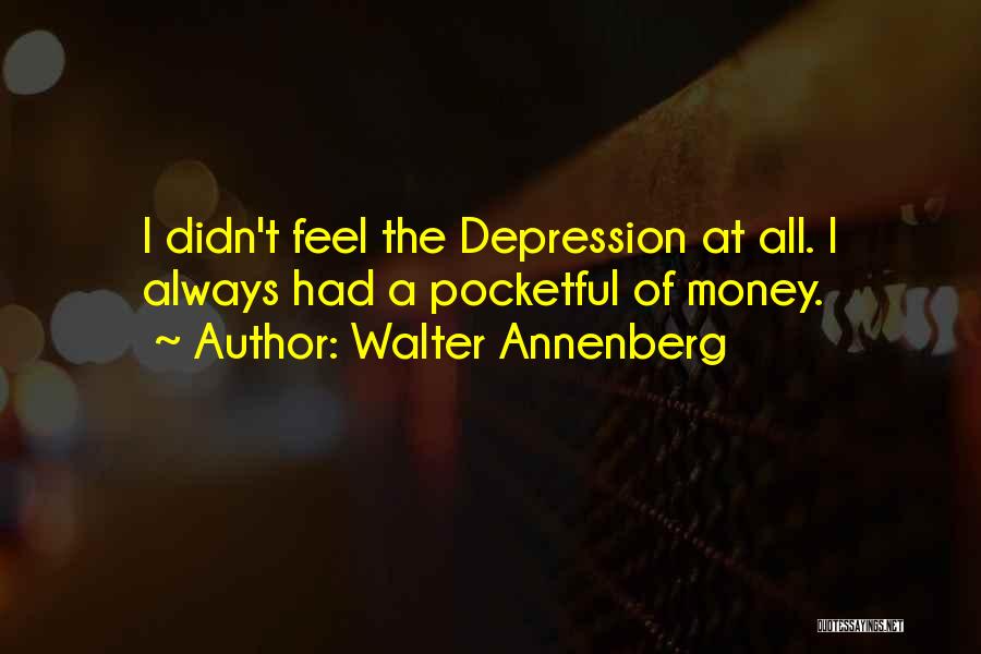 Mayuresh Wadkar Quotes By Walter Annenberg
