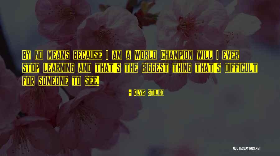 Mayward Quotes By Elvis Stojko Mayward Quotes By Elvis Stojko