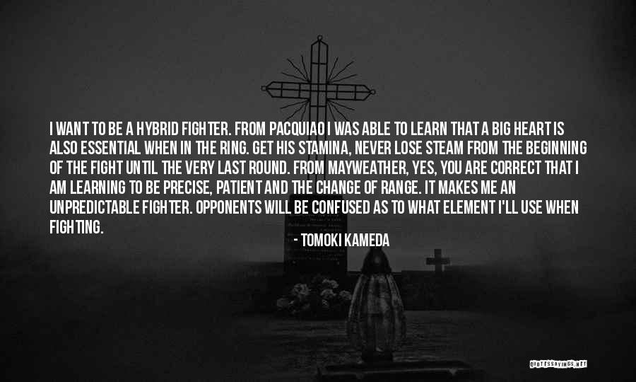 Mayweather And Pacquiao Quotes By Tomoki Kameda