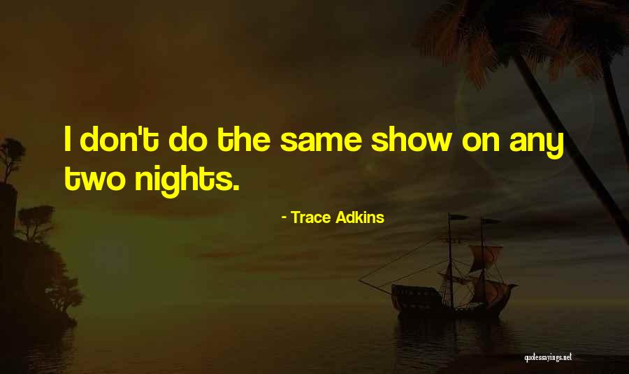 Mayweathers Daughter Quotes By Trace Adkins Mayweathers Daughter Quotes By Trace Adkins
