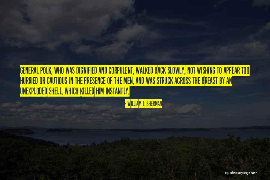 Mazamorra De Naranja Quotes By William T. Sherman Mazamorra De Naranja Quotes By William T. Sherman