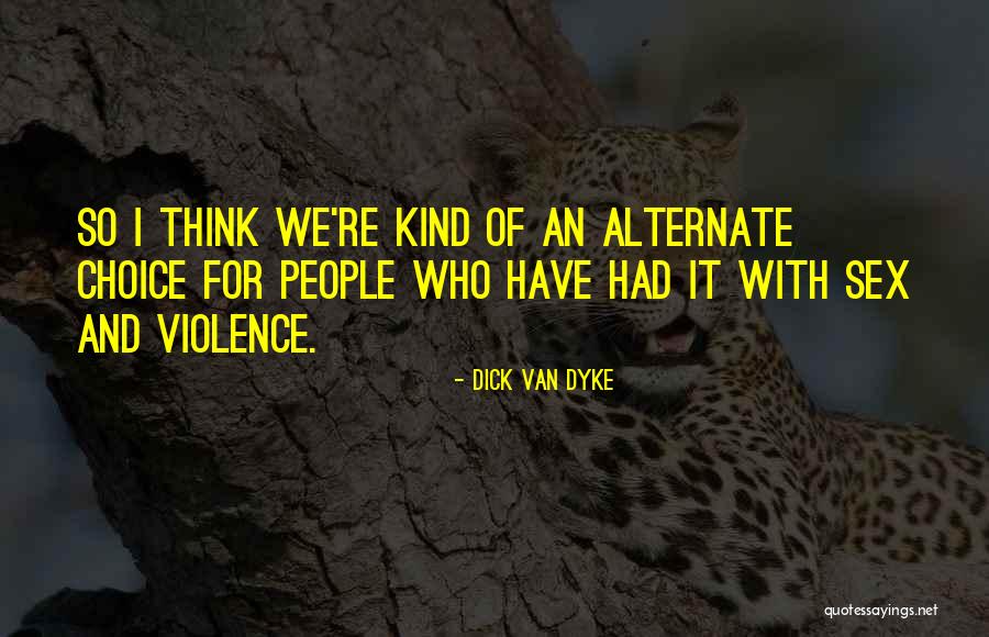 Mazariegos Quotes By Dick Van Dyke Mazariegos Quotes By Dick Van Dyke