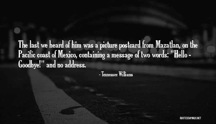 Mazatlan Mexico Quotes By Tennessee Williams Mazatlan Mexico Quotes By Tennessee Williams