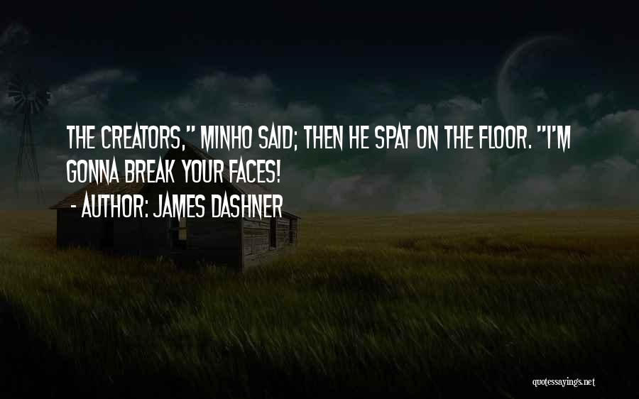 Maze Runner James Dashner Quotes By James Dashner