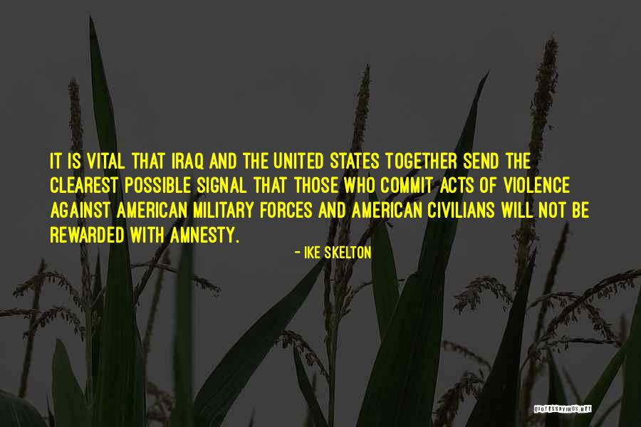 Mazelee Quotes By Ike Skelton Mazelee Quotes By Ike Skelton