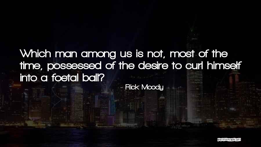Mazette Quotes By Rick Moody Mazette Quotes By Rick Moody