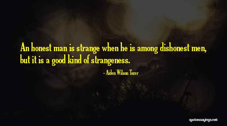 Mazic Fry Quotes By Aiden Wilson Tozer