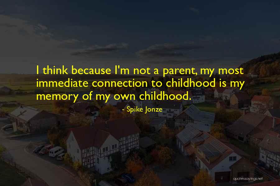 Maziwa Lala Quotes By Spike Jonze Maziwa Lala Quotes By Spike Jonze