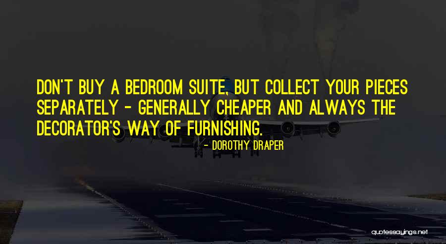 Mazmorra Herreros Quotes By Dorothy Draper Mazmorra Herreros Quotes By Dorothy Draper