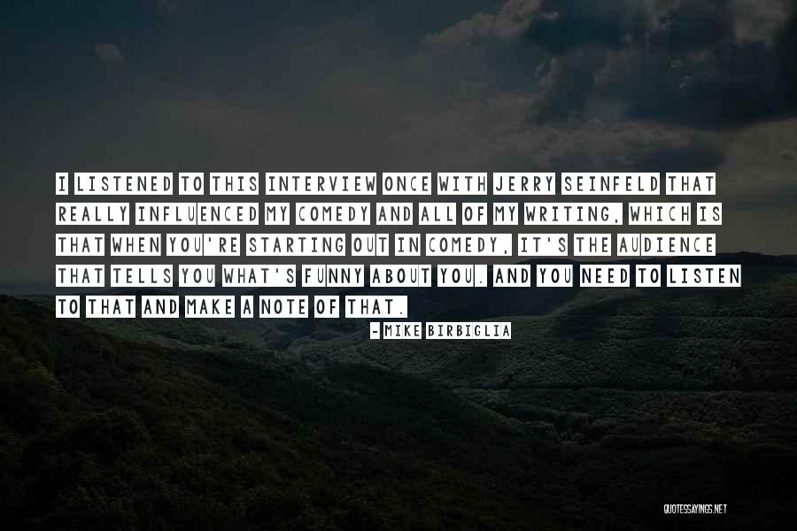 Mazmorra Tumbas Quotes By Mike Birbiglia Mazmorra Tumbas Quotes By Mike Birbiglia