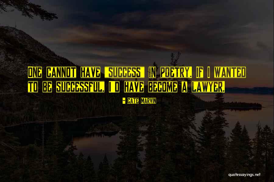 Maznah Ismail Quotes By Cate Marvin Maznah Ismail Quotes By Cate Marvin