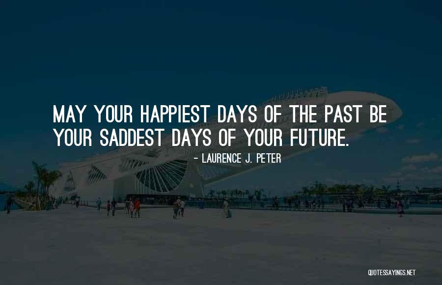 Mazra Restaurant Quotes By Laurence J. Peter