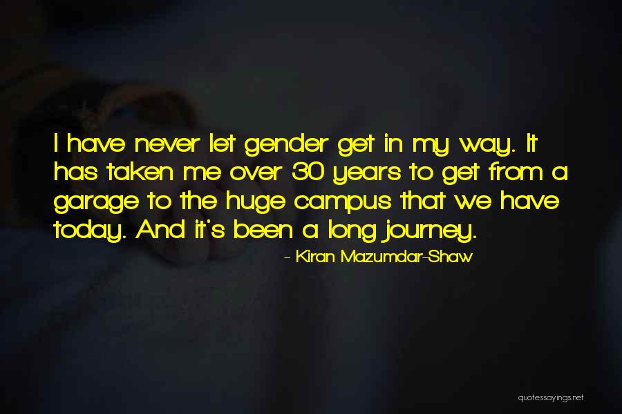 Mazumdar Shaw Quotes By Kiran Mazumdar-Shaw Mazumdar Shaw Quotes By Kiran Mazumdar-Shaw