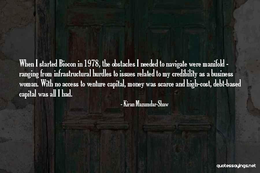 Mazumdar Shaw Quotes By Kiran Mazumdar-Shaw Mazumdar Shaw Quotes By Kiran Mazumdar-Shaw