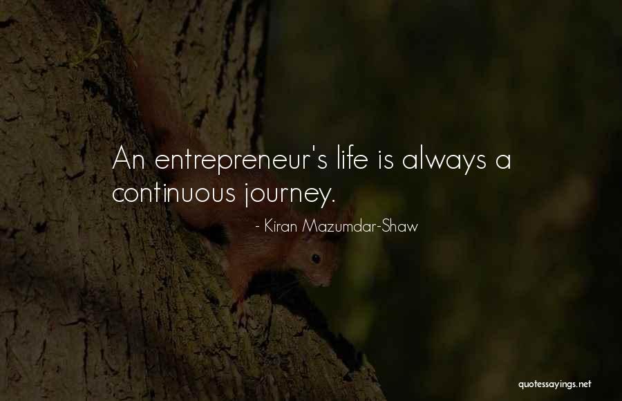 Mazumdar Shaw Quotes By Kiran Mazumdar-Shaw