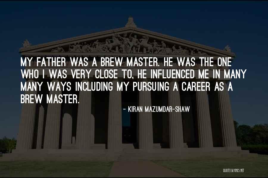 Mazumdar Shaw Quotes By Kiran Mazumdar-Shaw Mazumdar Shaw Quotes By Kiran Mazumdar-Shaw