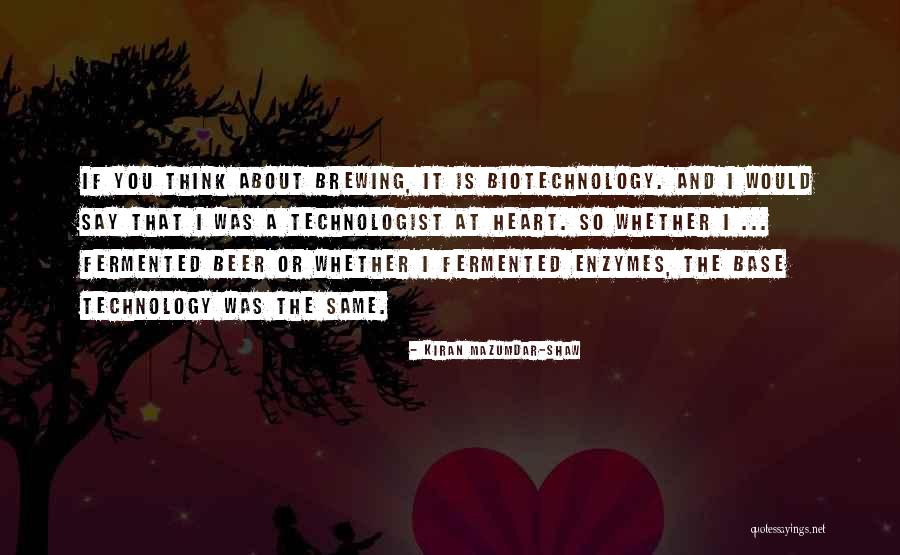 Mazumdar Shaw Quotes By Kiran Mazumdar-Shaw Mazumdar Shaw Quotes By Kiran Mazumdar-Shaw