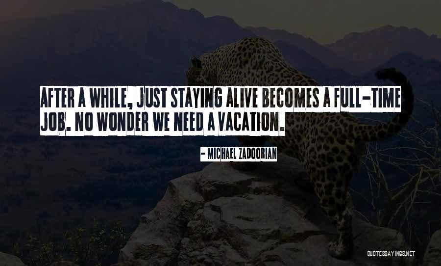 Mazungumzo Ya Quotes By Michael Zadoorian Mazungumzo Ya Quotes By Michael Zadoorian