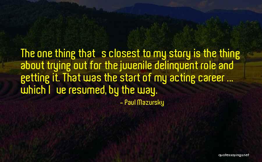 Mazursky Quotes By Paul Mazursky Mazursky Quotes By Paul Mazursky