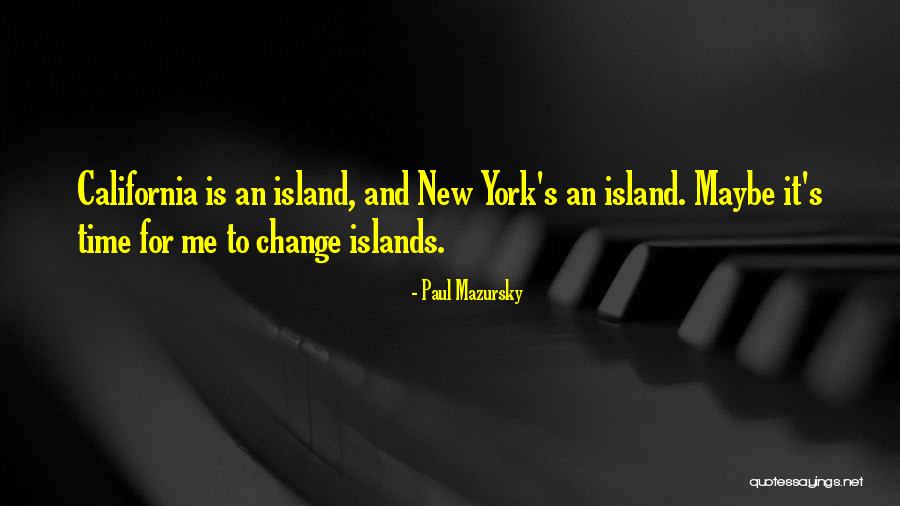 Mazursky Quotes By Paul Mazursky Mazursky Quotes By Paul Mazursky