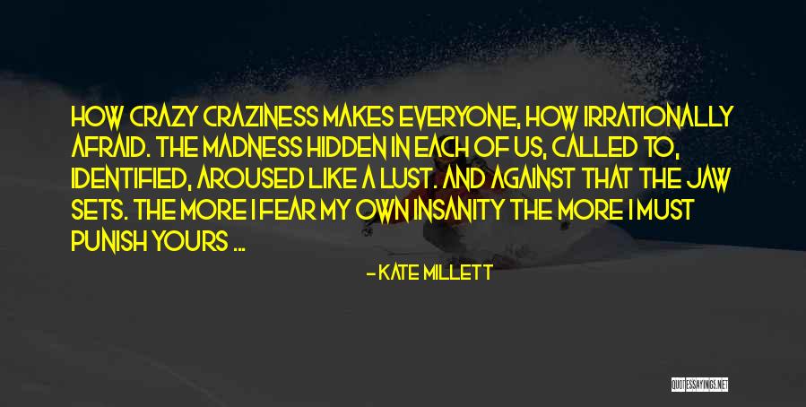 Mazwi Ana Quotes By Kate Millett Mazwi Ana Quotes By Kate Millett