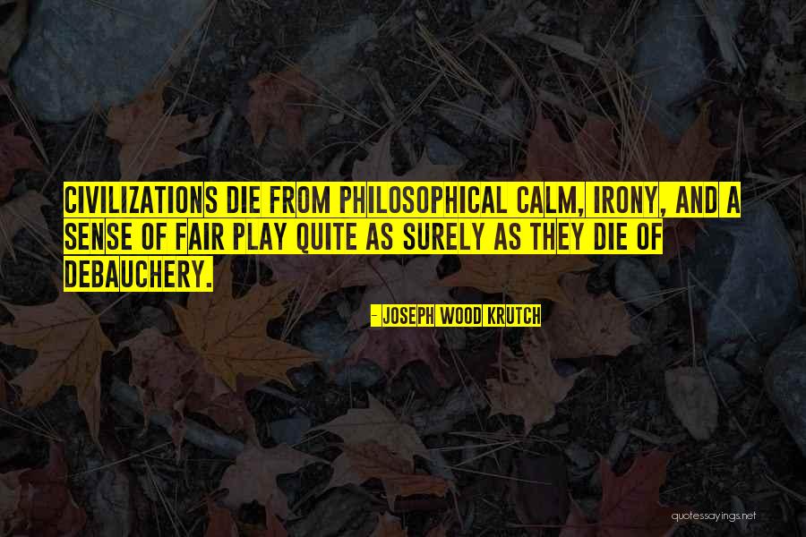 Mazzaliam Quotes By Joseph Wood Krutch Mazzaliam Quotes By Joseph Wood Krutch