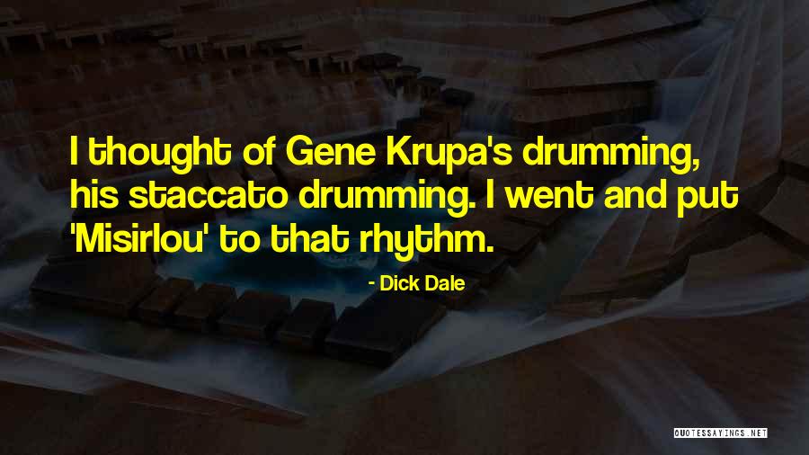 Mazzalupo Carriers Quotes By Dick Dale Mazzalupo Carriers Quotes By Dick Dale
