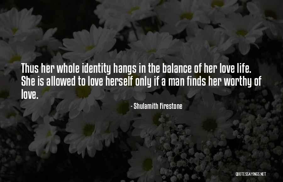Mazzaras Huntsville Quotes By Shulamith Firestone Mazzaras Huntsville Quotes By Shulamith Firestone