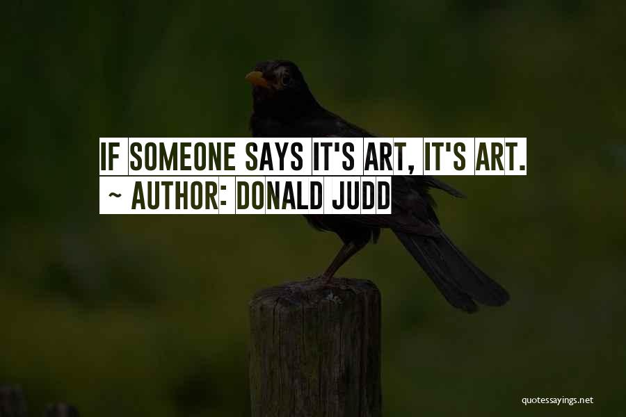 Mazzariellos Quotes By Donald Judd