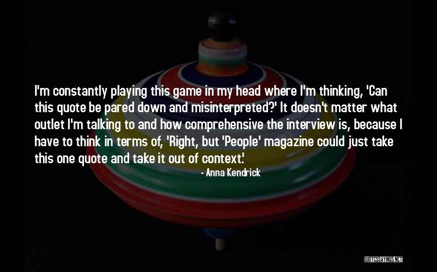 Mazzini Mud Quotes By Anna Kendrick Mazzini Mud Quotes By Anna Kendrick