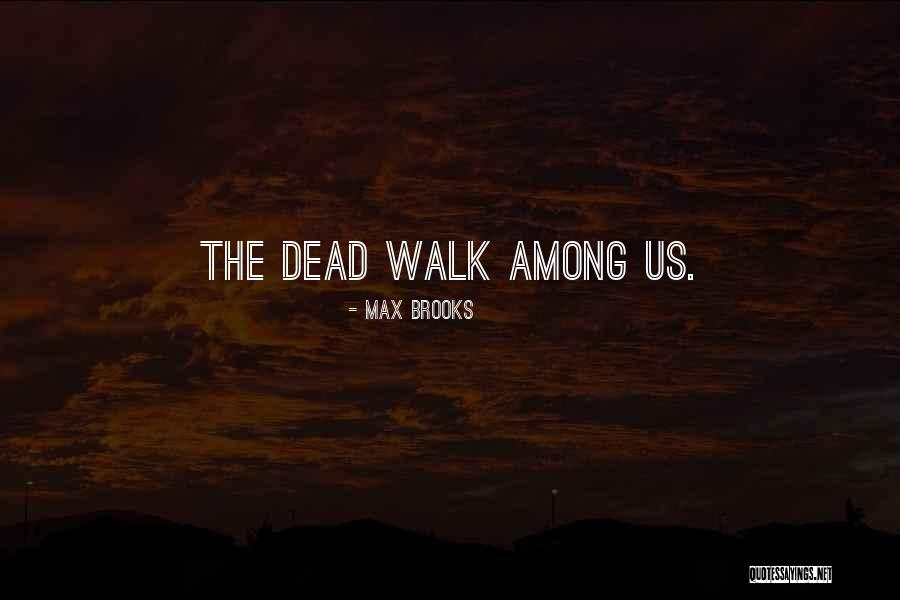 Mazzocca Technique Quotes By Max Brooks Mazzocca Technique Quotes By Max Brooks