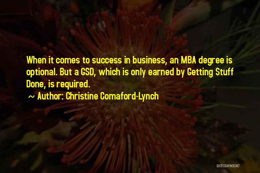 Mba Done Quotes By Christine Comaford-Lynch