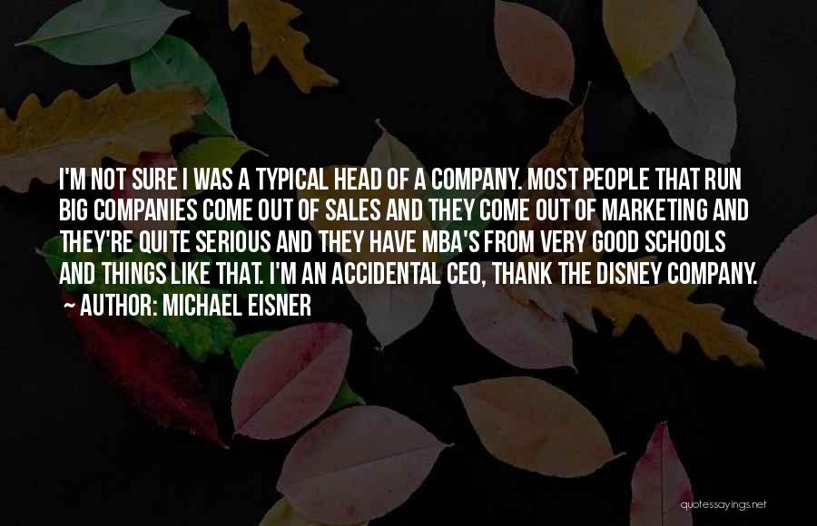 Mba Done Quotes By Michael Eisner