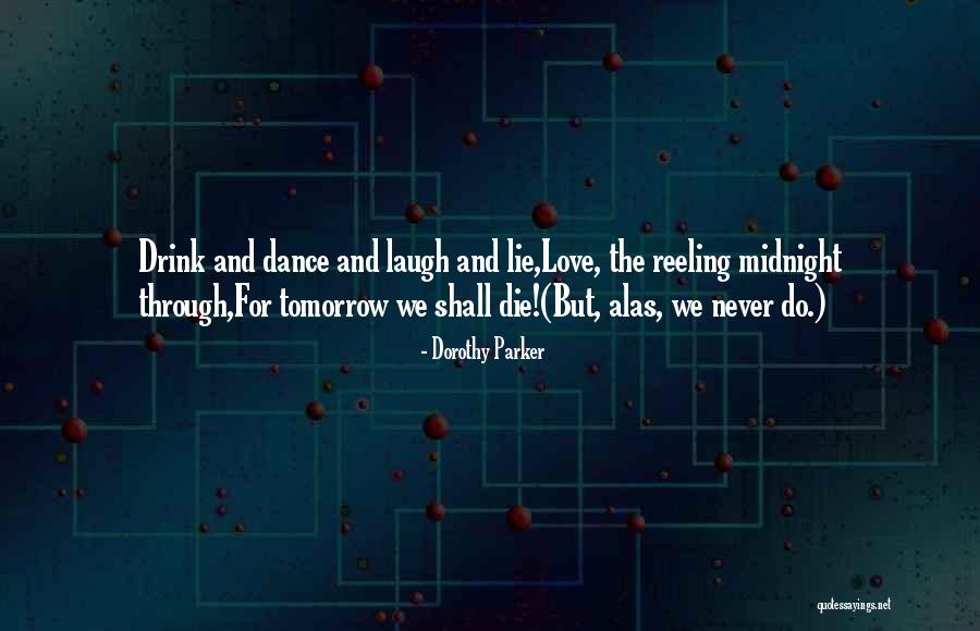 Mbajme Quotes By Dorothy Parker Mbajme Quotes By Dorothy Parker