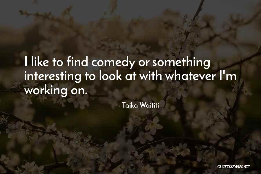 Mbalax Quotes By Taika Waititi Mbalax Quotes By Taika Waititi