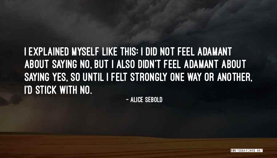 Mbarara Dance Quotes By Alice Sebold Mbarara Dance Quotes By Alice Sebold