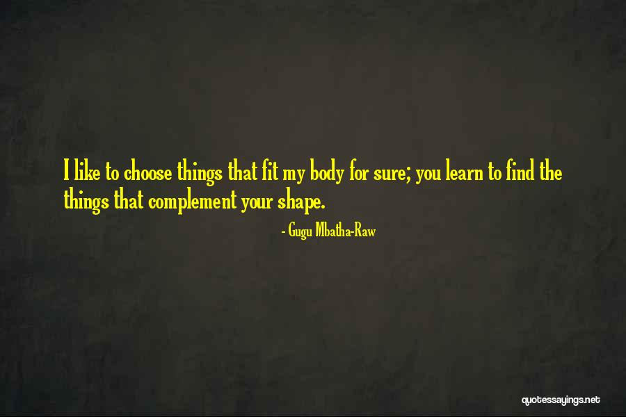 Mbatha Raw Quotes By Gugu Mbatha-Raw Mbatha Raw Quotes By Gugu Mbatha-Raw