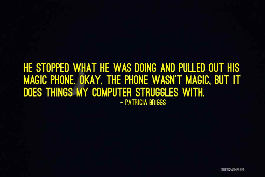 Mbhele Funeral Undertaker Quotes By Patricia Briggs Mbhele Funeral Undertaker Quotes By Patricia Briggs