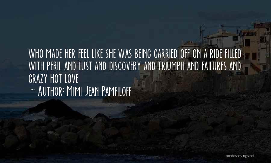 Mbine Quotes By Mimi Jean Pamfiloff