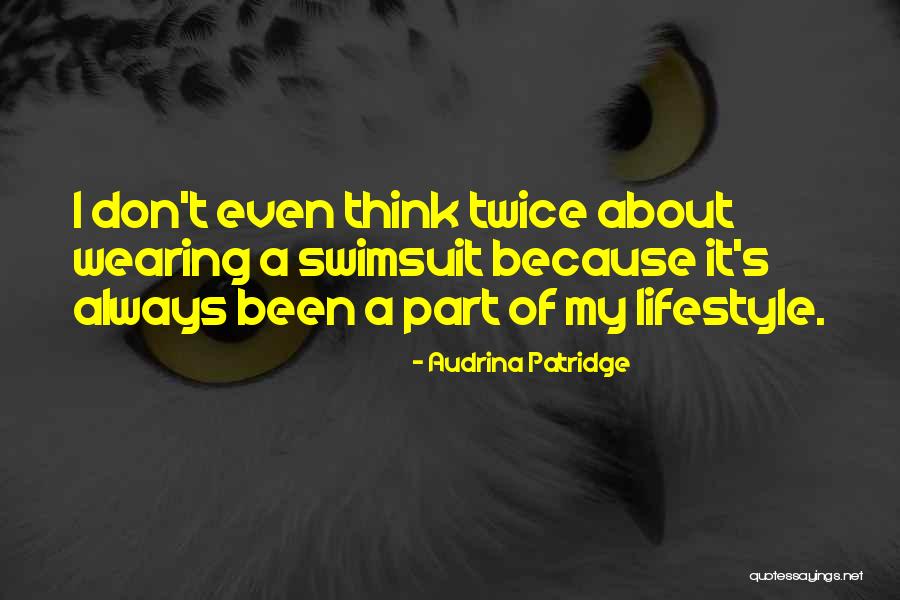 Mboyi Quotes By Audrina Patridge Mboyi Quotes By Audrina Patridge