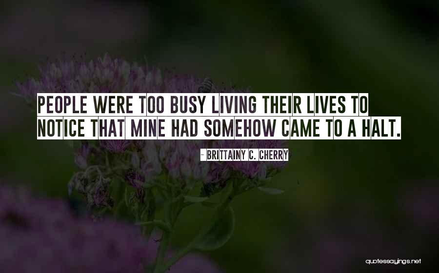 Mburu Gitu Quotes By Brittainy C. Cherry Mburu Gitu Quotes By Brittainy C. Cherry