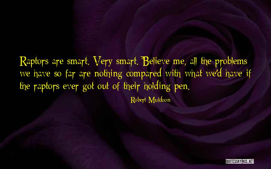 Mbyllur Quotes By Robert Muldoon Mbyllur Quotes By Robert Muldoon