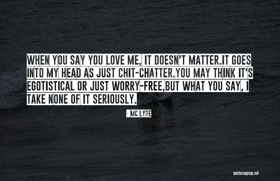 MC Lyte Quotes 1609890 MC Lyte Quotes 1609890