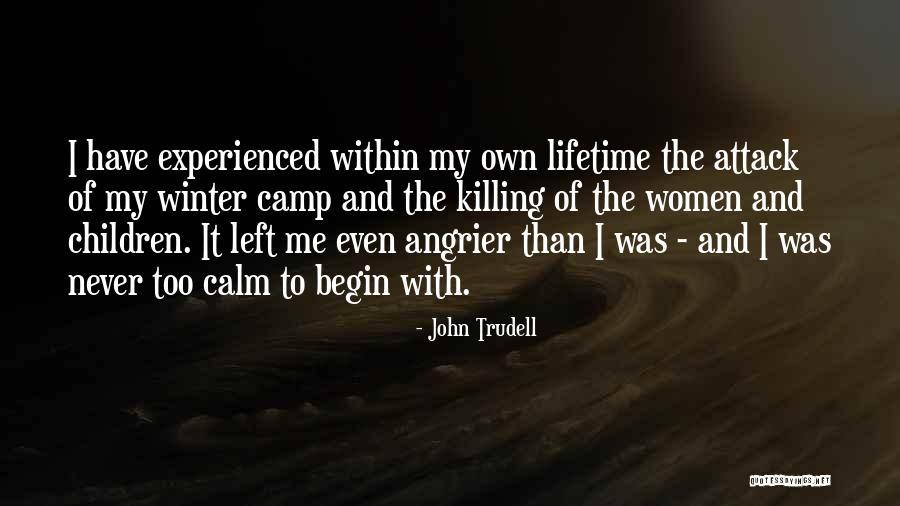 Mc Richards Centering Quotes By John Trudell